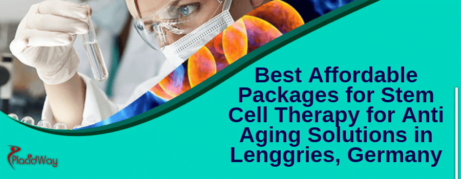 Stem Cell Therapy For Anti Aging in Germany