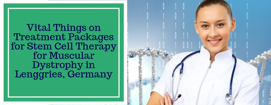 Stem Cell Treatment for Muscular Dystrophy in Germany