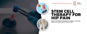 Stem Cell Therapy for Hip Pain
