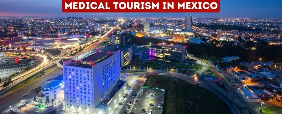 Medical Tourism in Mexico