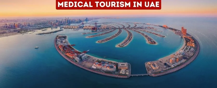 Medical Tourism in UAE