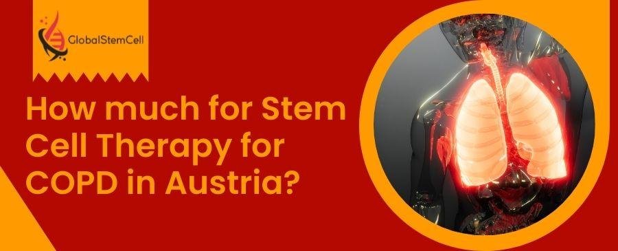 How much for Stem Cell Therapy for COPD in Austria