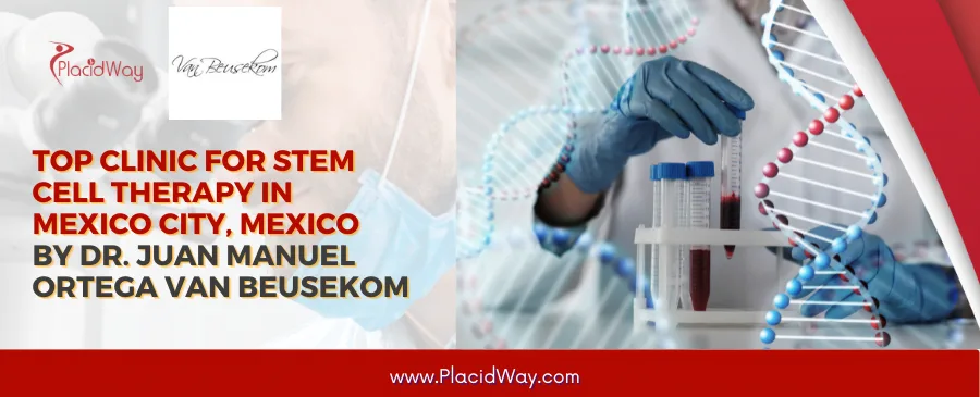 Celulas Madre Dr. Juan Manuel Ortega Van Beusekom in Mexico City