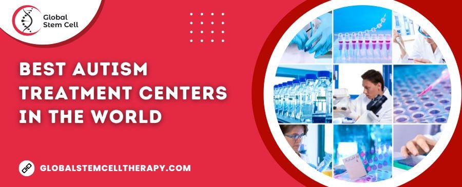Best Autism Treatment Centers in the World