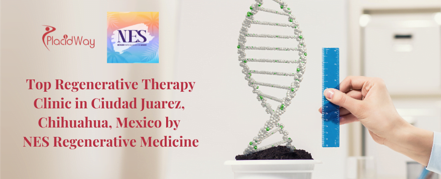 NES Regenerative Medicine Clinic in Juarez