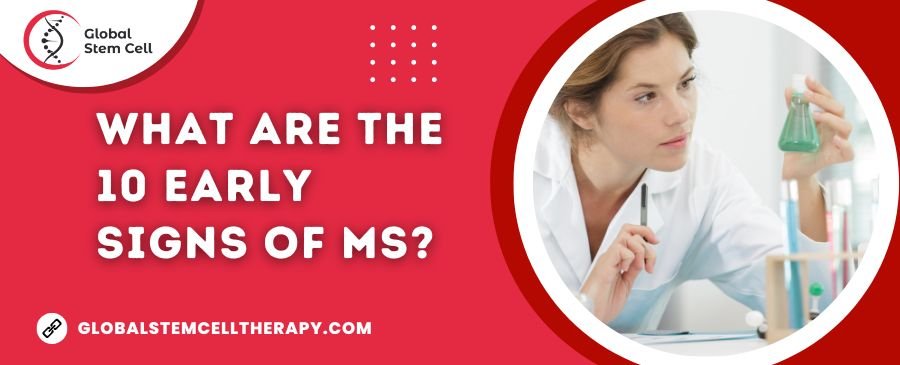 What are the 10 Early Signs of MS