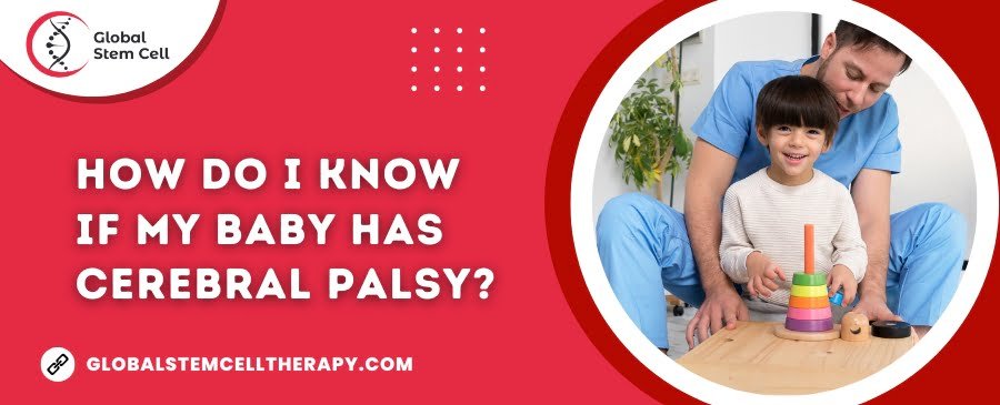 how do i know if my baby has cerebral palsy