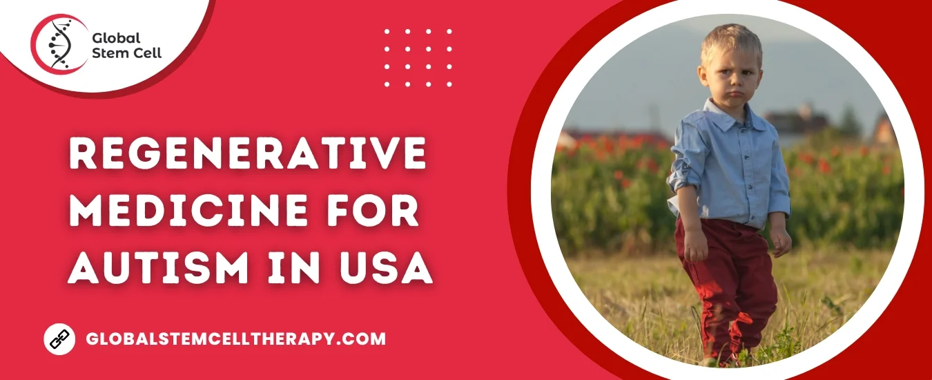 Regenerative Medicine Treatment for Autism in USA