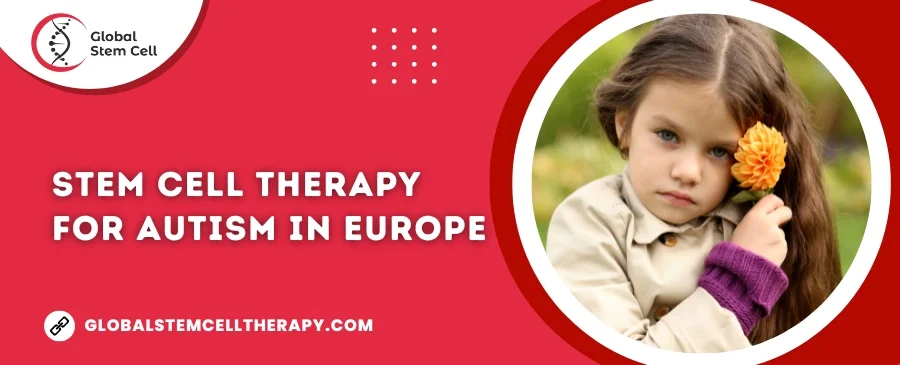 Stem Cell Therapy for Autism in Europe