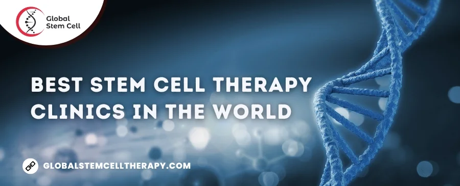 best stem cell therapy clinics in the world