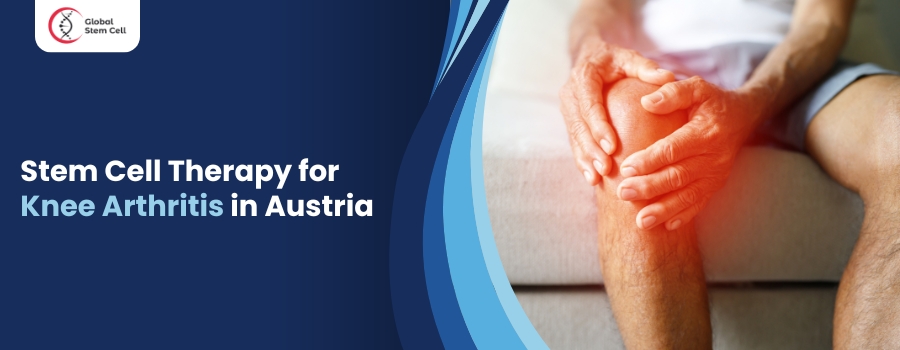 Stem Cell Therapy for Knee Arthritis in Austria