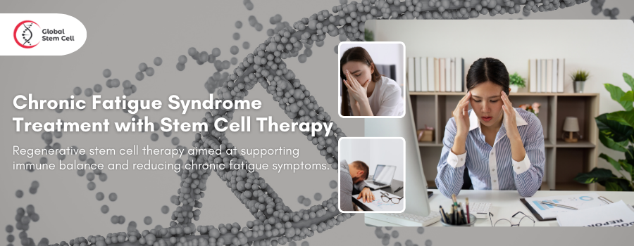Chronic Fatigue Syndrome Treatment with Stem Cell Therapy