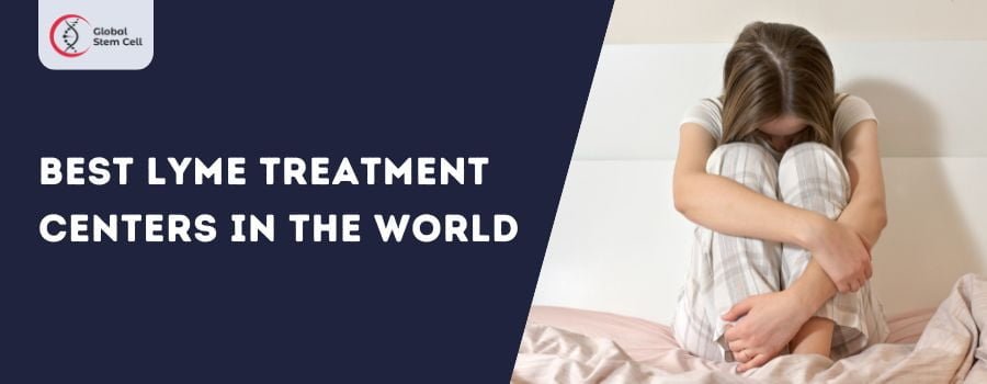 Best Lyme Treatment Centers in the World