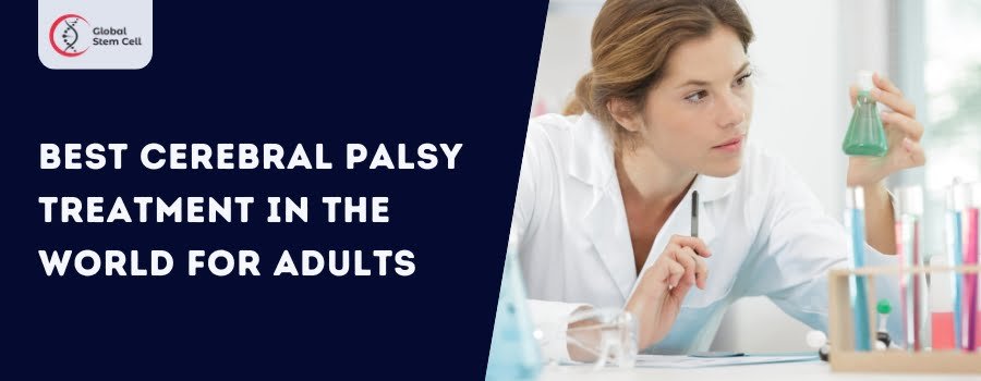 Best Cerebral Palsy Treatment in the World for Adults