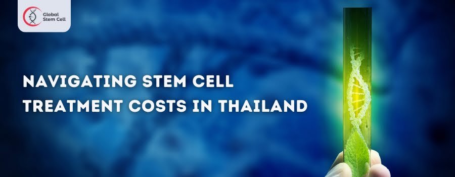 Stem Cell Treatment Costs in Thailand