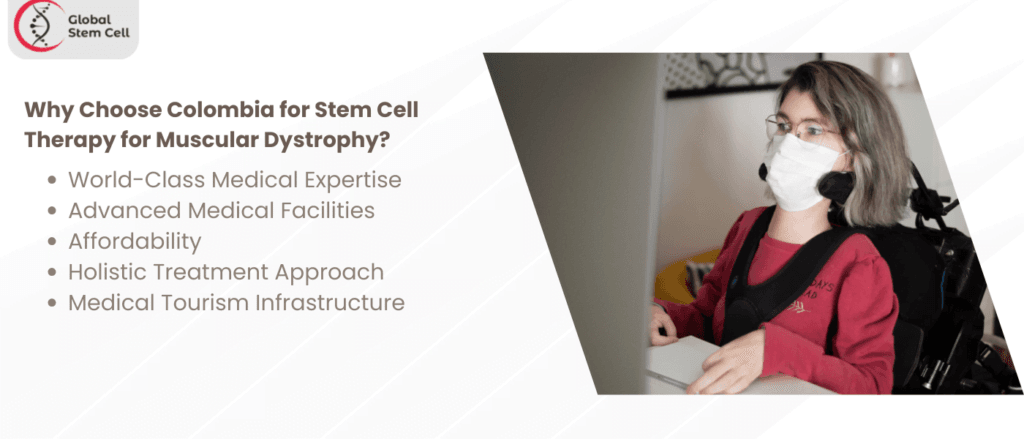 Why Choose Colombia for Stem Cell Therapy for Muscular Dystrophy 