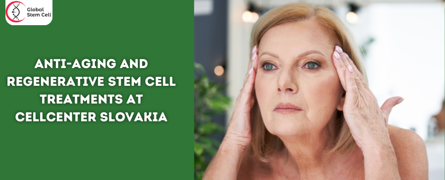 Anti-Aging and Regenerative Stem Cell Treatments at CellCenter Slovakia