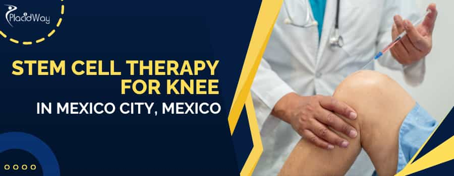 Affordable-Stem-Cell-Therapy-for-Knee-Treatment-in-Mexico-City