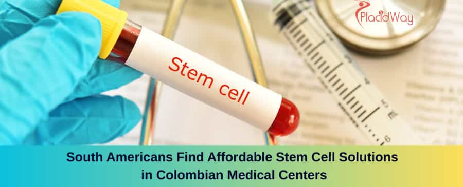 Stem Cell Therapy in Colombia for Latin American Patients