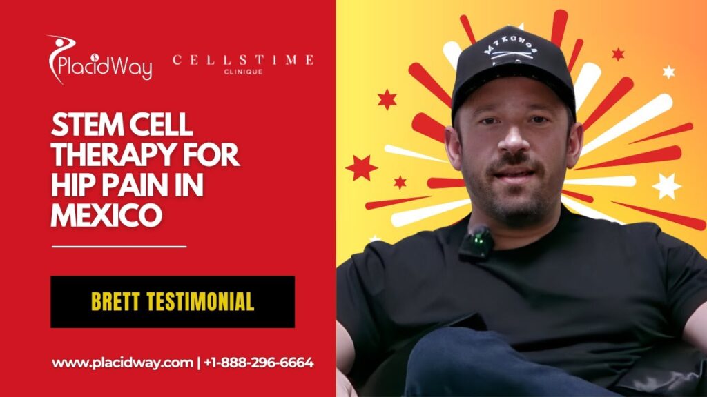 Stem Cell Therapy for Hip Pain in Tijuana - Brett's Success Story at CellsTime Clinique