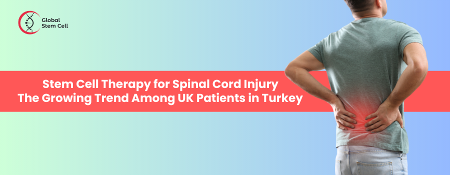 Stem Cell Therapy for Spinal Cord Injury in Turkey