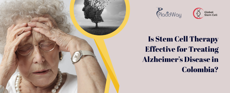Is Stem Cell Therapy Effective for treating Alzheimer’s Disease in Colombia