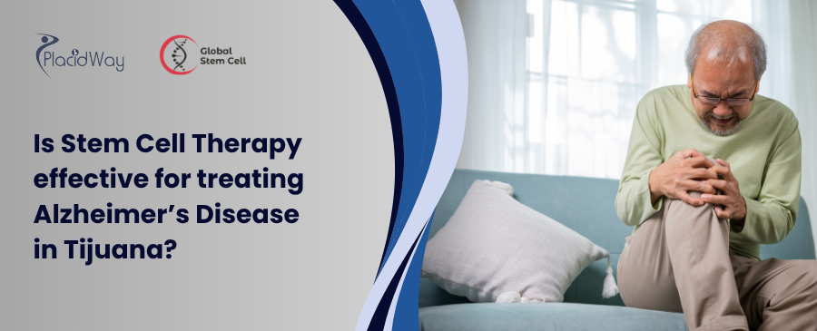 Is Stem Cell Therapy effective for treating Alzheimer’s Disease in Tijuana