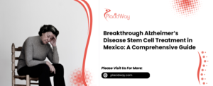 Breakthrough Alzheimer’s Disease Stem Cell Treatment in Mexico: A Comprehensive Guide