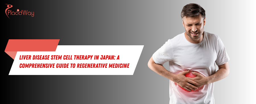 Japan's Advanced Liver Stem Cell Therapy: Your Guide