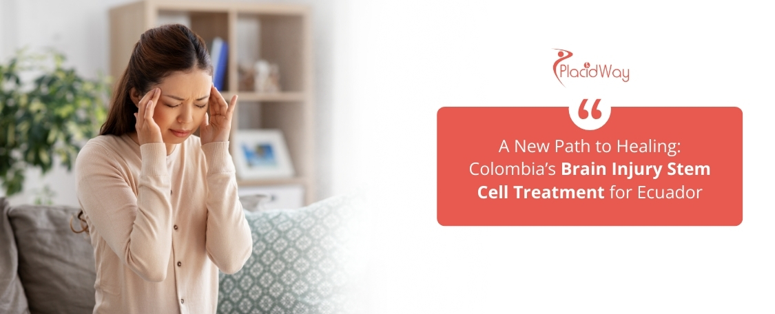 Is Colombia's Brain Injury Stem Cell Treatment Right for Ecuadorians?