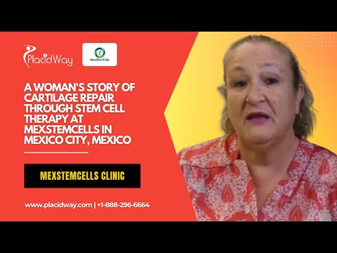 A Woman's Story of Cartilage Repair through Stem Cell Therapy at MexStemCells in Mexico City, Mexico