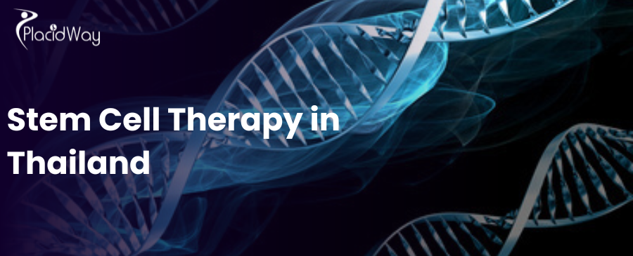 Stem Cell Therapy in Thailand: Safe, Affordable & Effective
