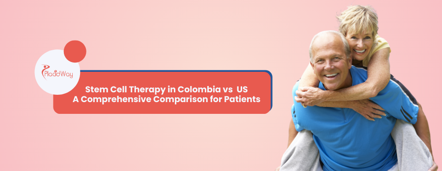 Stem Cell Therapy in Colombia vs US: Cost & Safety