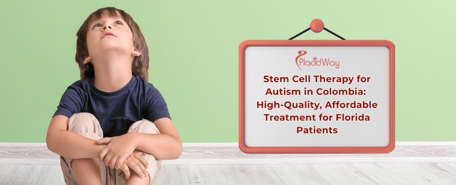 Stem Cell Therapy for Autism in Colombia: Florida Patients
