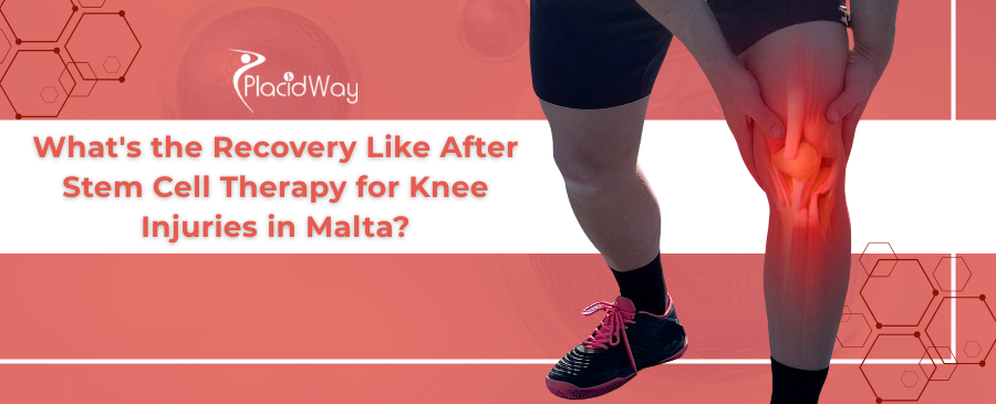 Knee Stem Cell Therapy Recovery in Malta: Full Guide