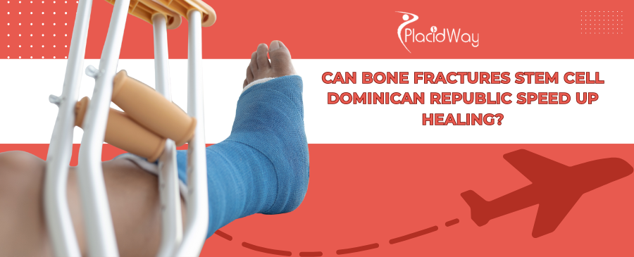 Stem Cell Therapy for Bone Fractures in Dominican Republic