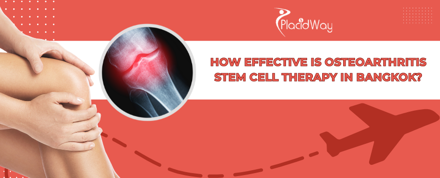 OA Stem Cell Therapy in Bangkok: Efficacy & Costs