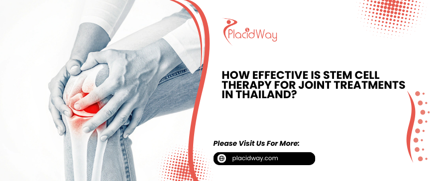 Stem Cell Therapy for Joint Treatments in Thailand