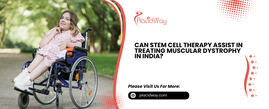 Stem Cell Therapy for Muscular Dystrophy in India