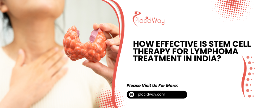 Stem Cell Therapy for Lymphoma in India: Effectiveness