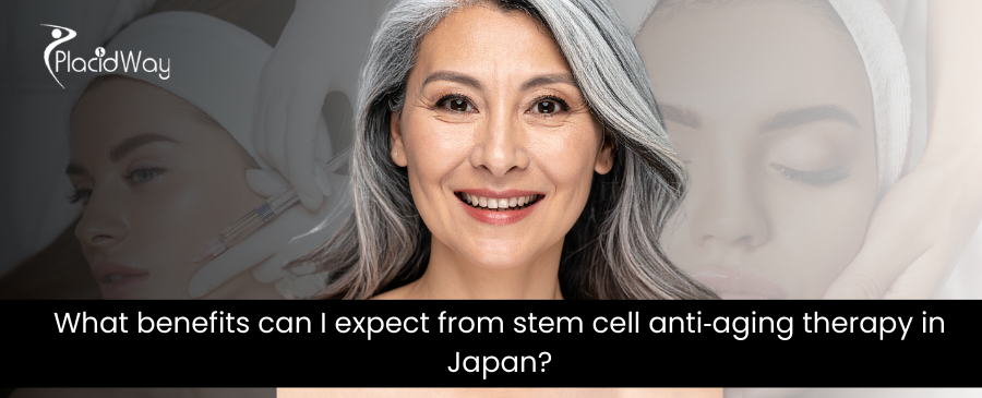 Stem Cell Anti-Aging Therapy in Japan: Benefits & Safety