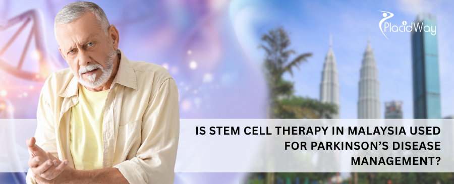 Stem Cell Therapy for Parkinson's in Malaysia: A Guide