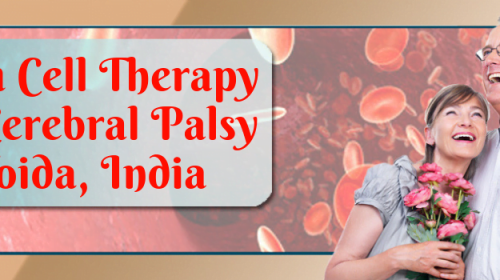 Stem Cell Therapy for Cerebral Palsy in Noida India