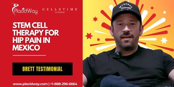 Stem Cell Therapy for Hip Pain in Tijuana - Brett's Success Story at CellsTime Clinique